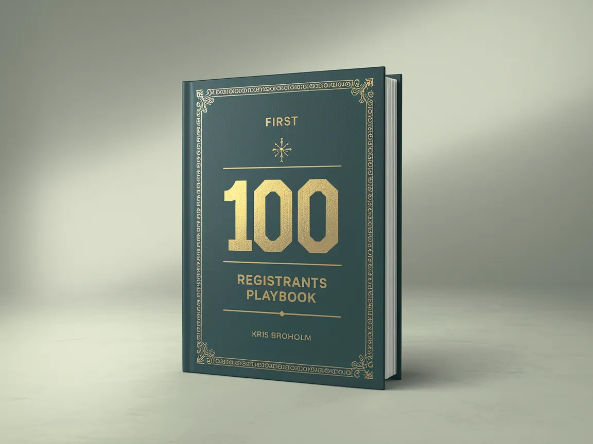 Bonus #2: The First 100 Registrants Playbook